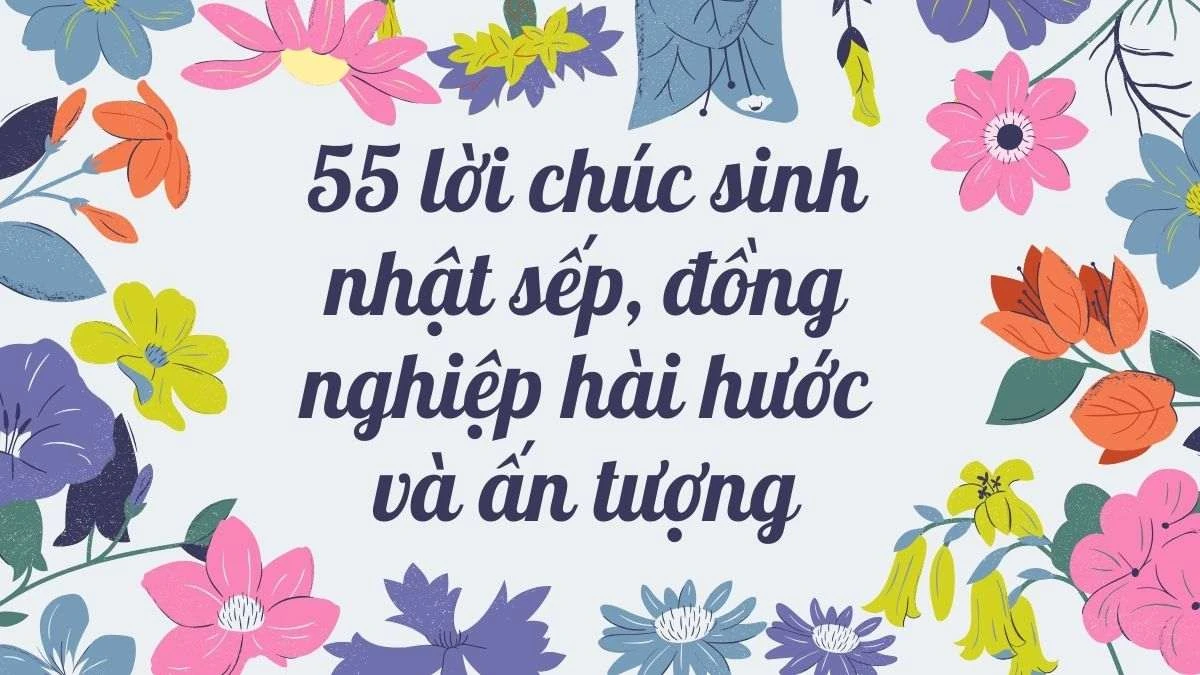 Chúc mừng sinh nhật sếp nữ - quà tặng ý nghĩa