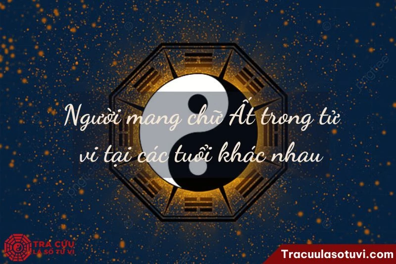 Đặc tính và vận mệnh của Thiên Can Ất